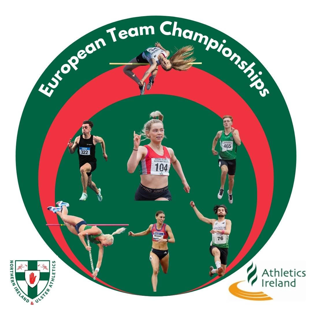 Six NI & Ulster Athletes Selected to Represent Ireland at the European Team Championships